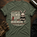 Dumbfuckery T-Shirt