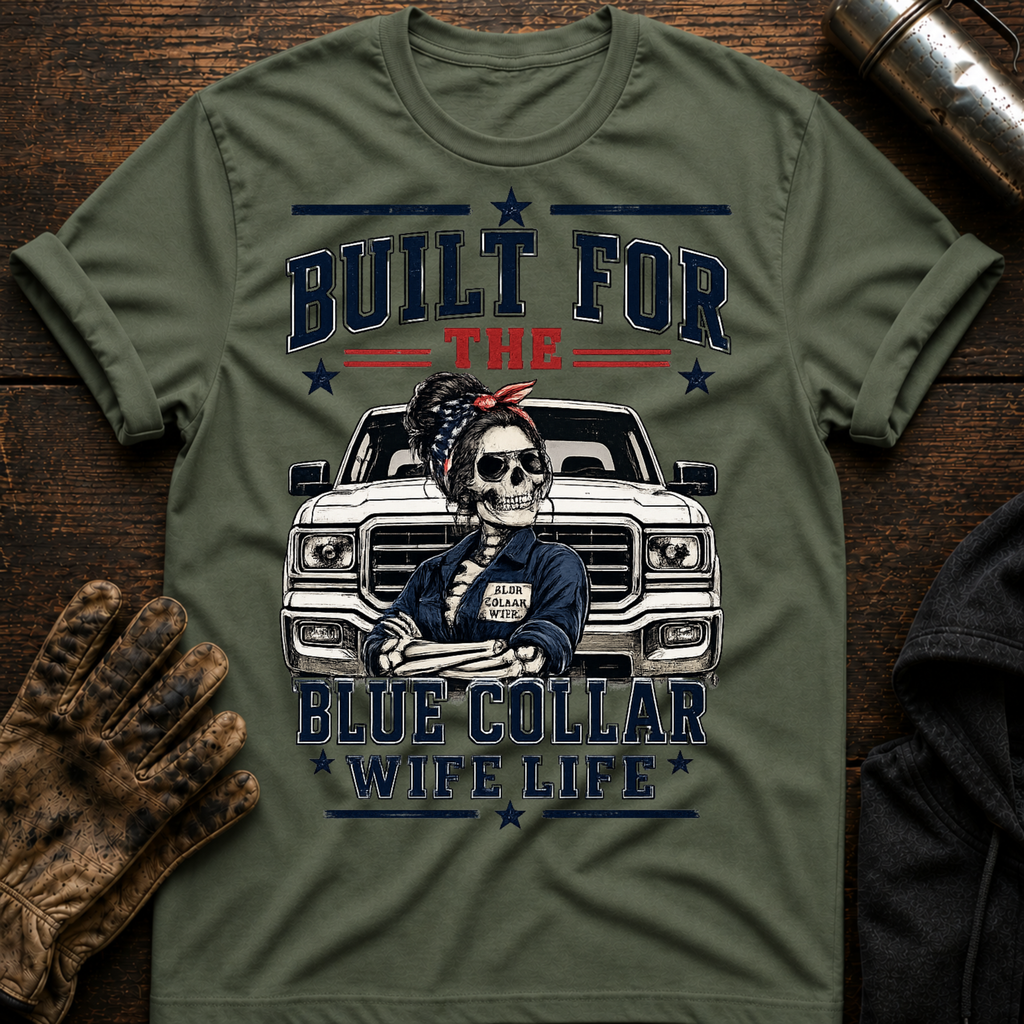 Built Blue Wife T-Shirt