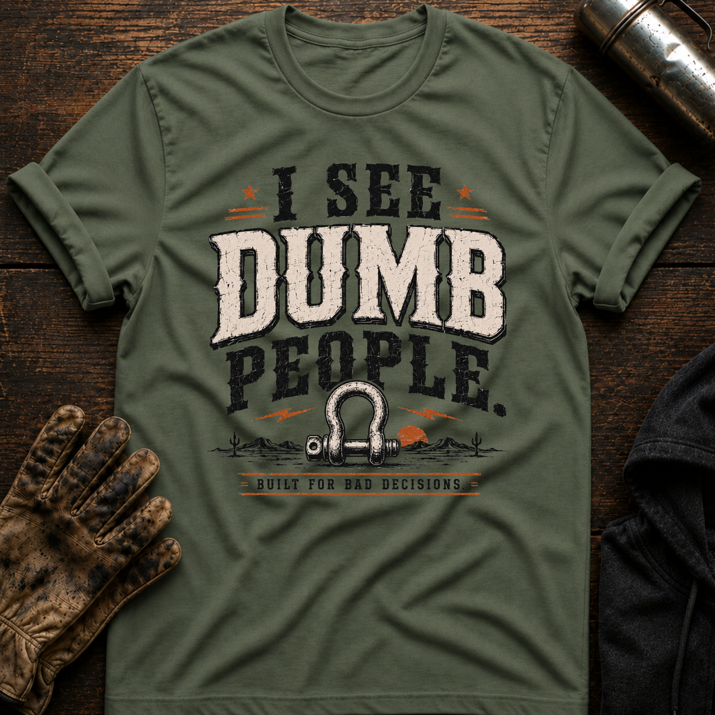 Dumb People T-Shirt