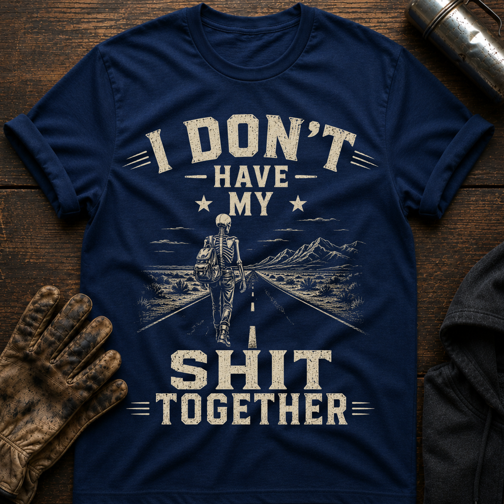 Shit Together T-Shirt