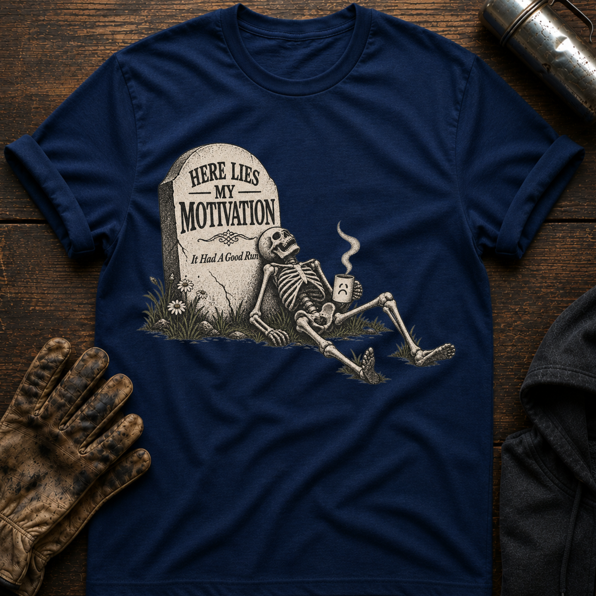 Here Lies Motivation T-Shirt