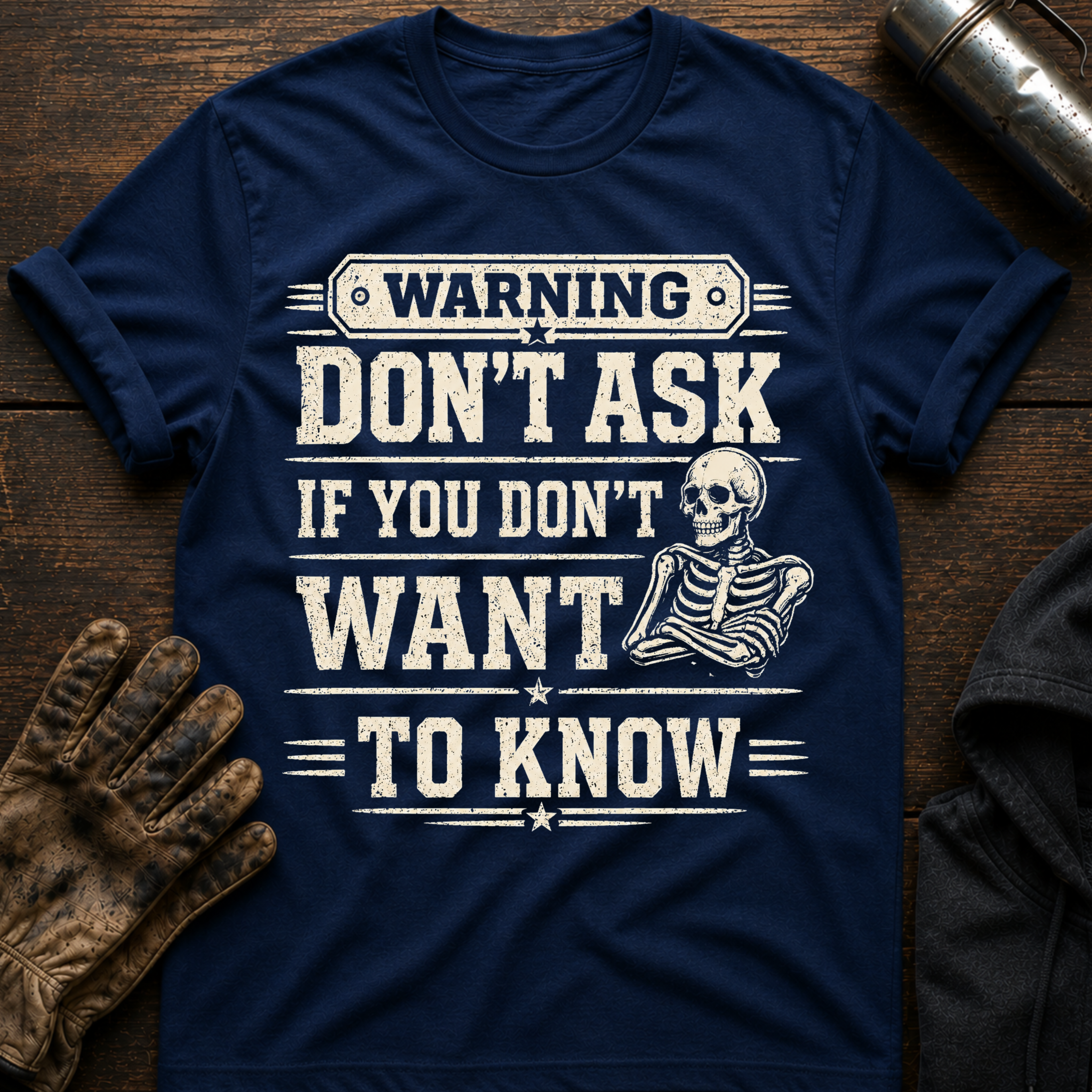 Dont Ask T-Shirt