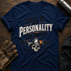 Work Personality T-Shirt