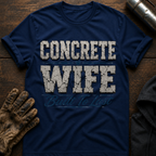 Concrete Wife T-Shirt