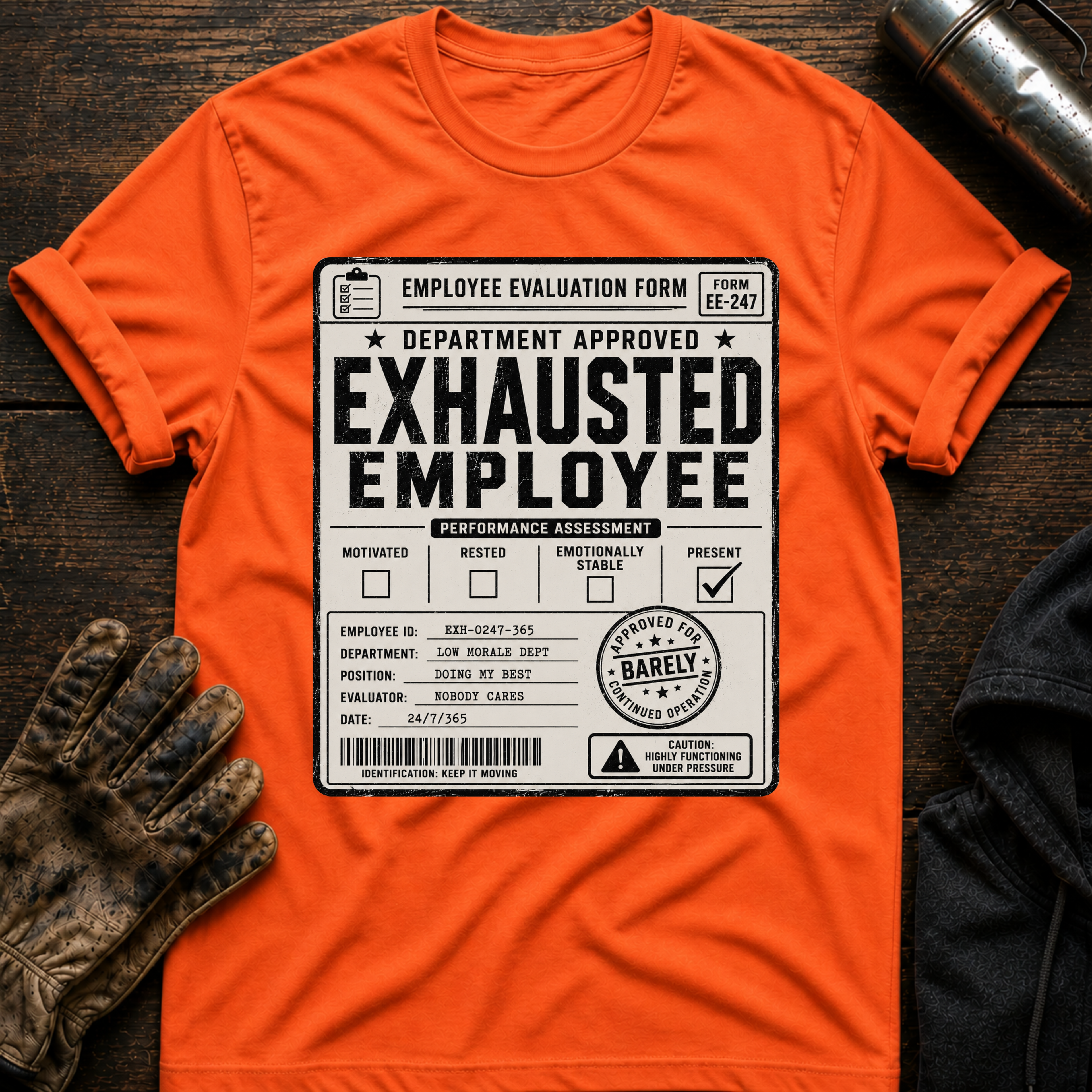 Exhausted Employee T-Shirt