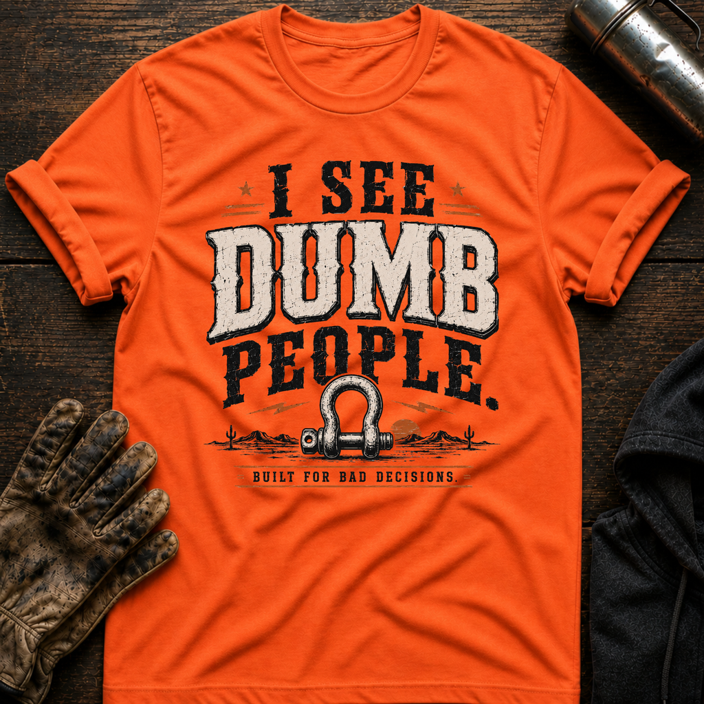 Dumb People T-Shirt