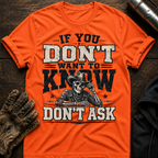 Dont Ask T-Shirt