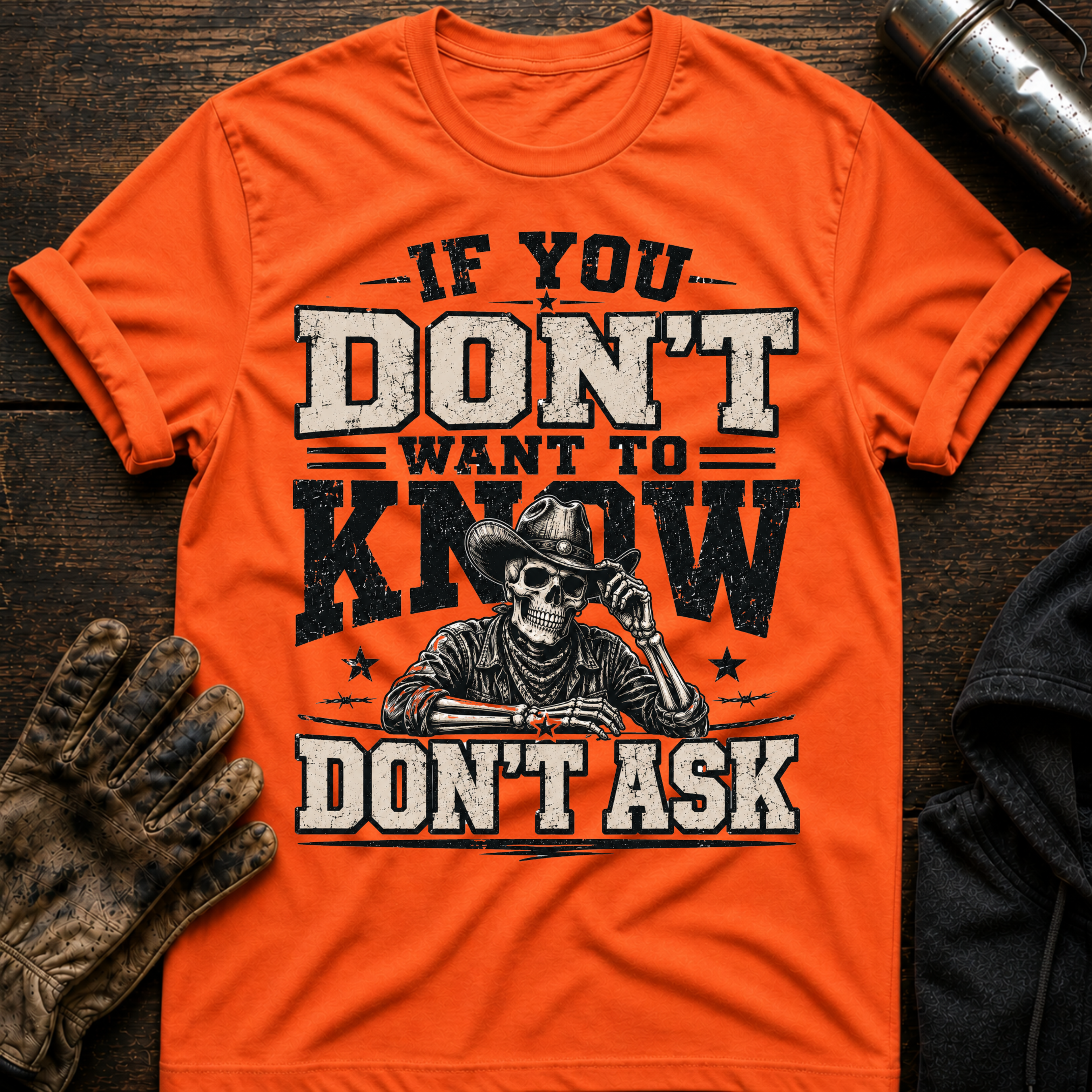 Dont Ask T-Shirt