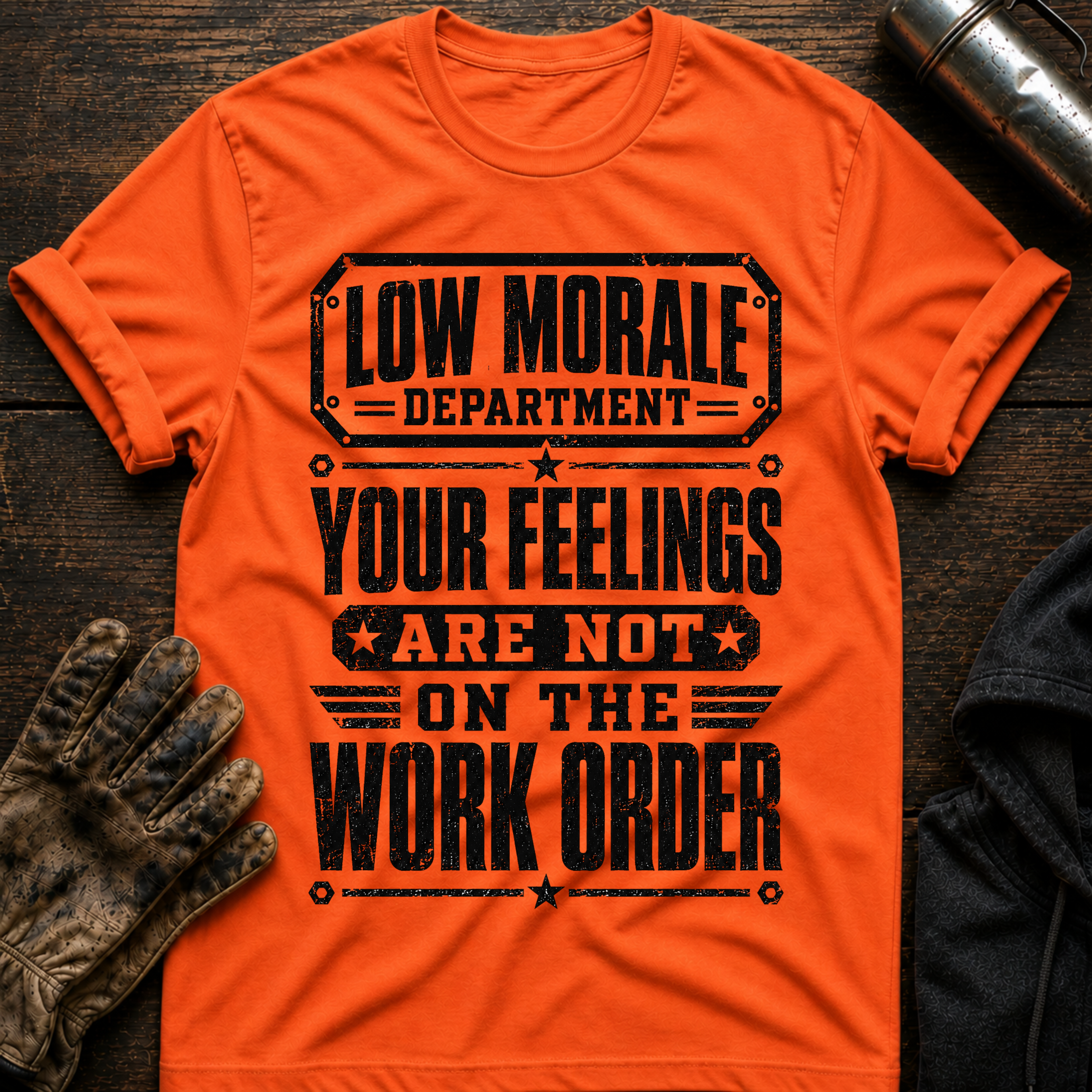 Feelings Work Order T-Shirt