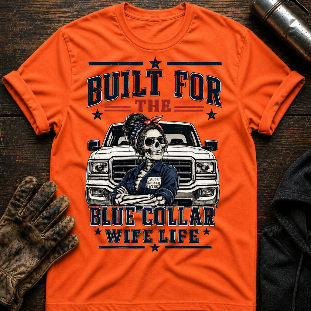 Built Blue Wife T-Shirt