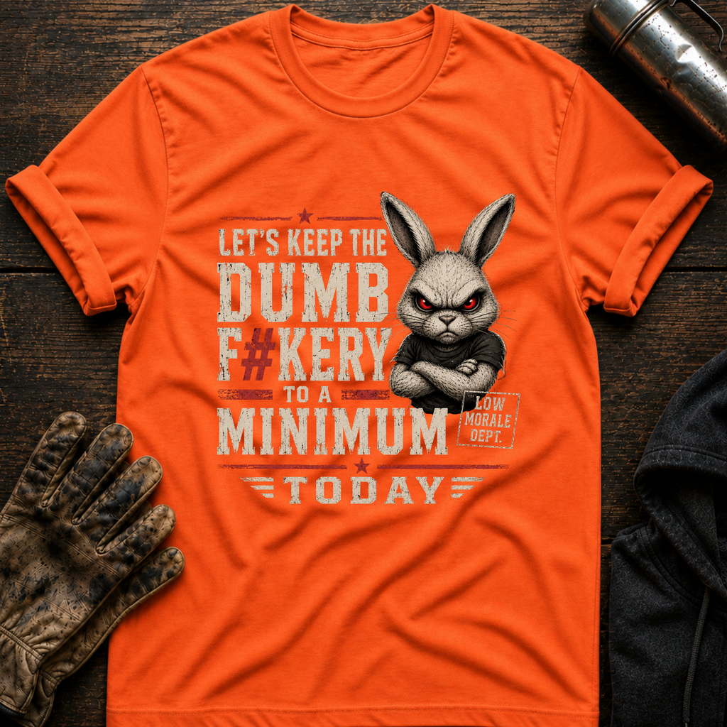 Dumbfuckery T-Shirt