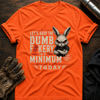 Dumbfuckery T-Shirt