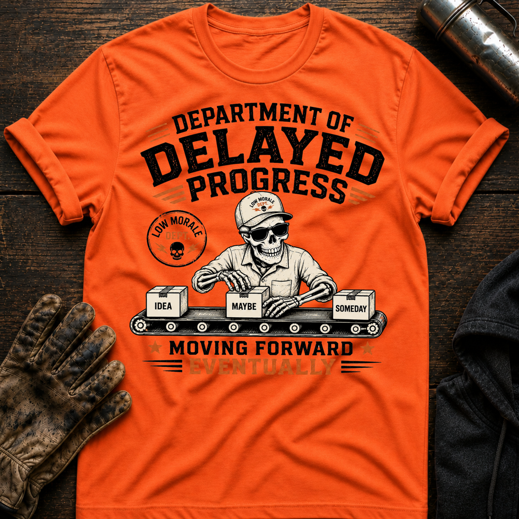Delayed Progress T-Shirt