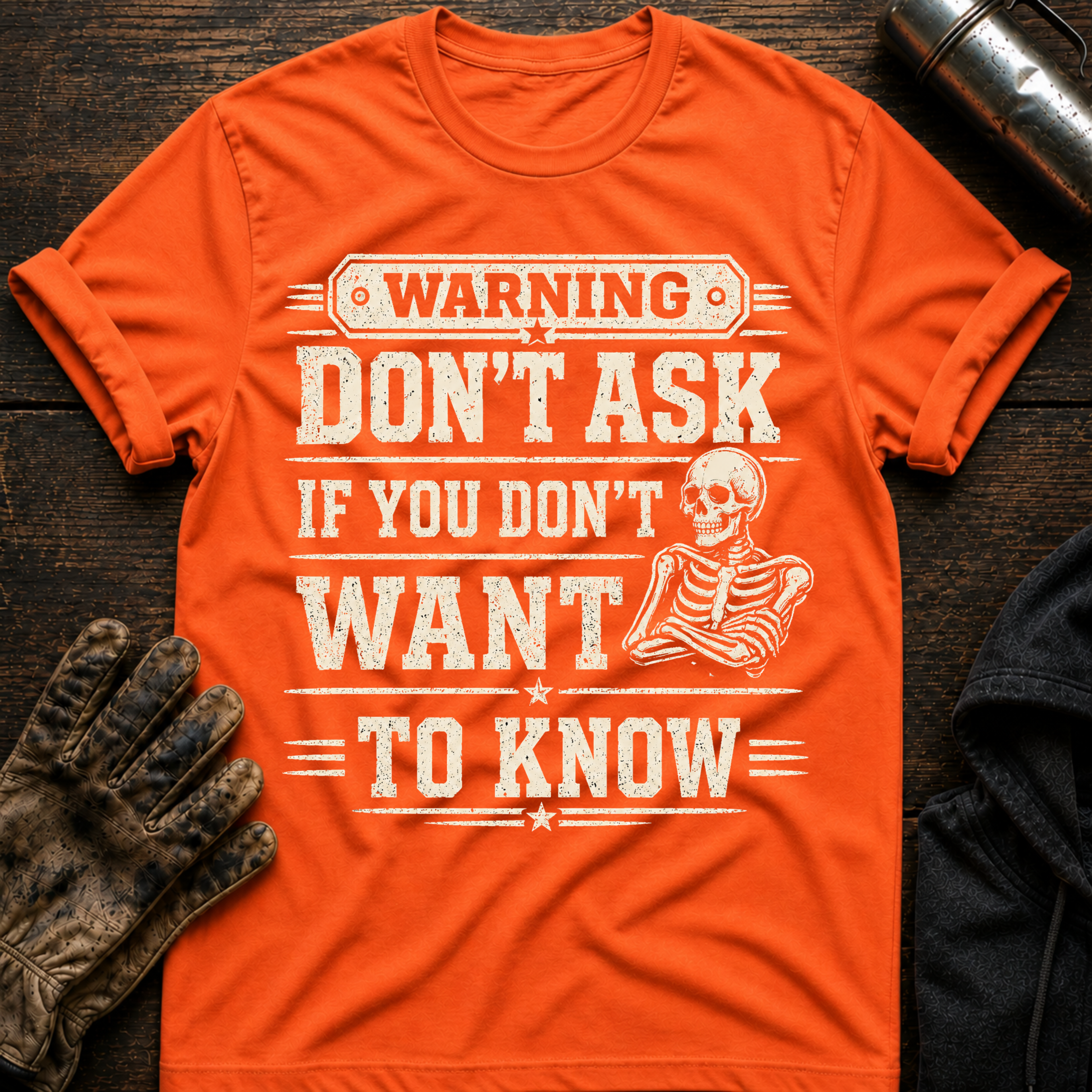 Dont Ask T-Shirt