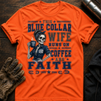 Faith Wife T-Shirt