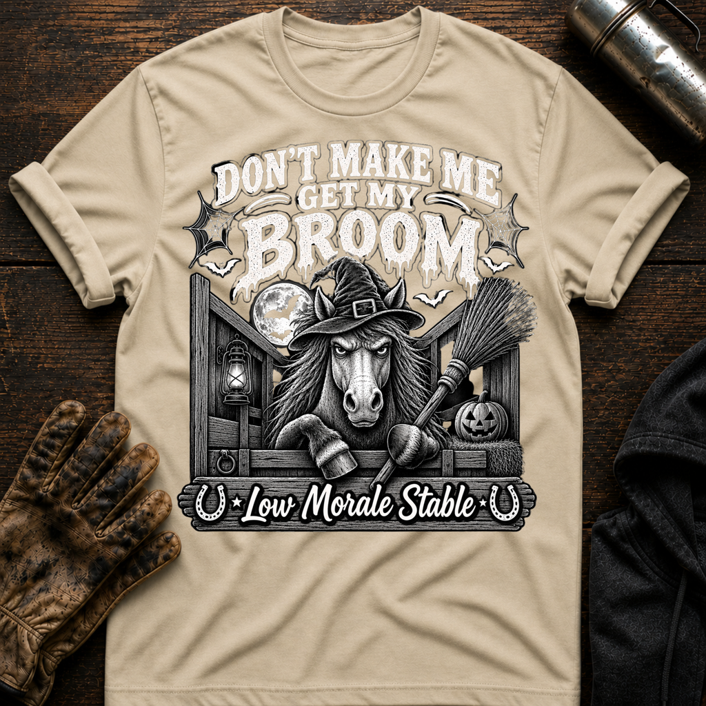 Dont Get My Broom T-Shirt