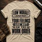 Feelings Work Order T-Shirt