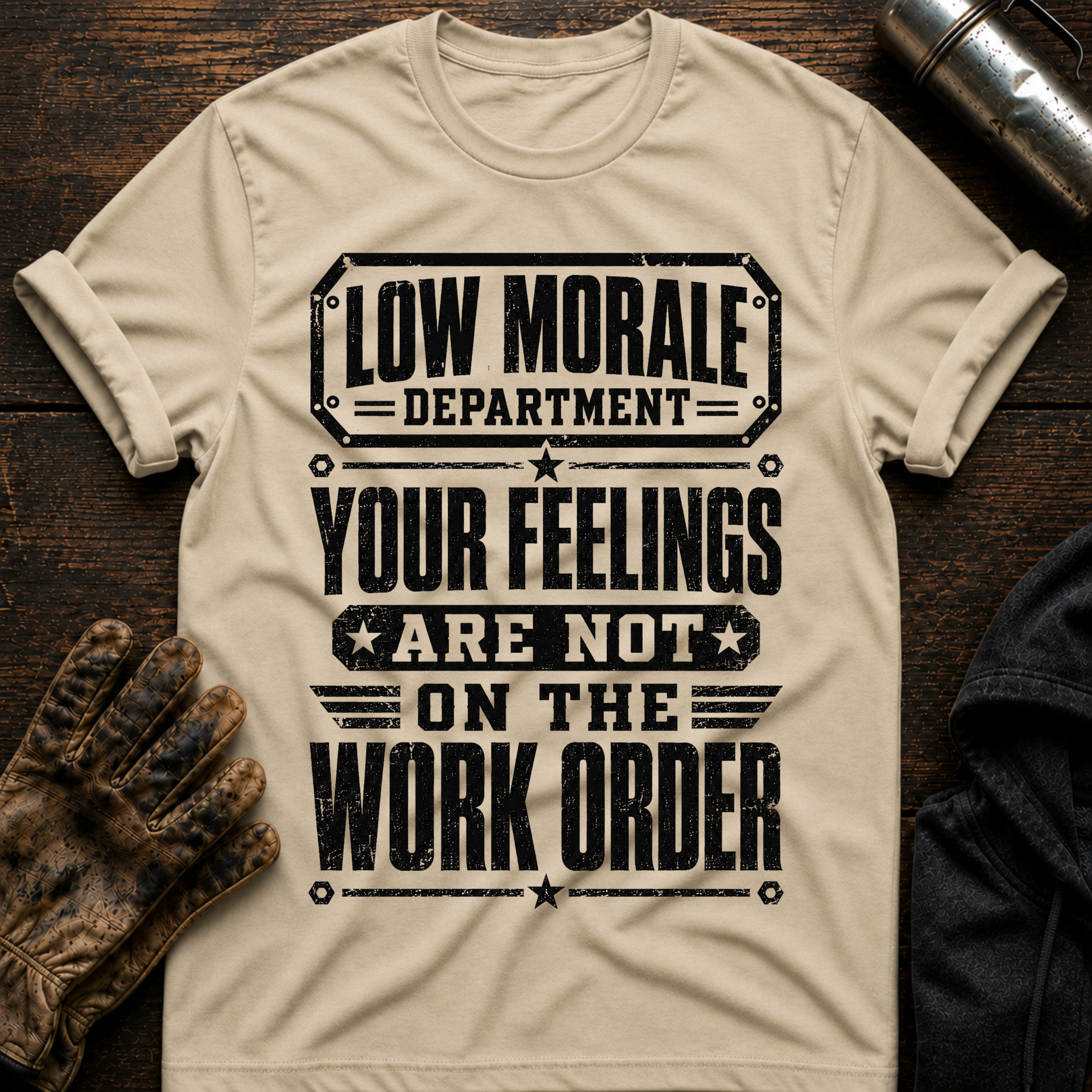 Feelings Work Order T-Shirt