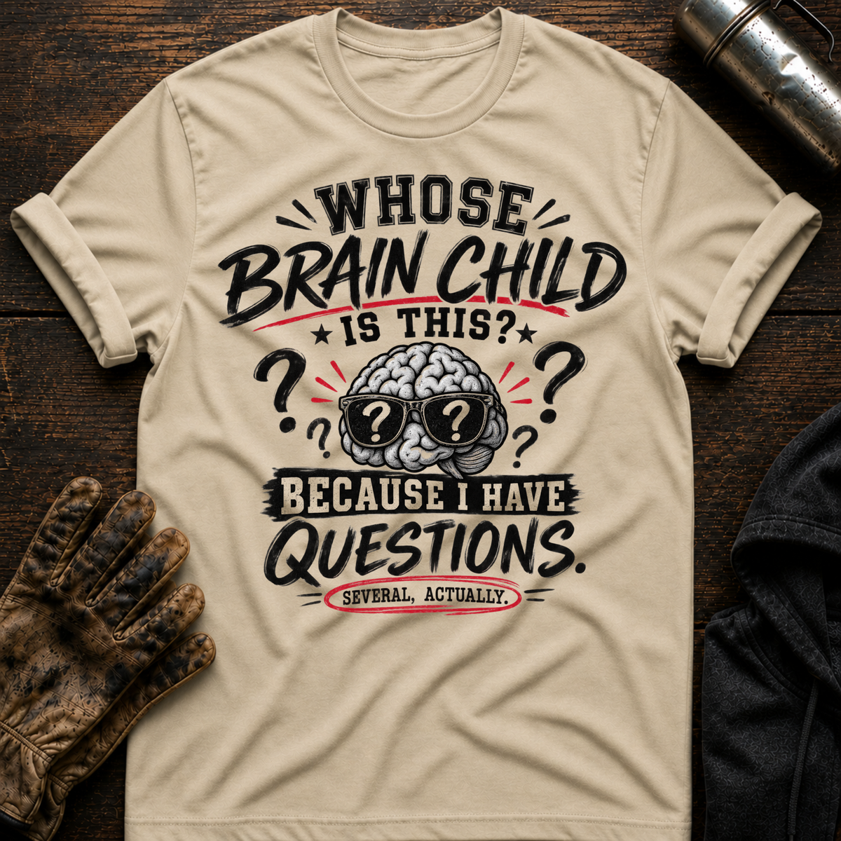 Whose Brain Child T-Shirt