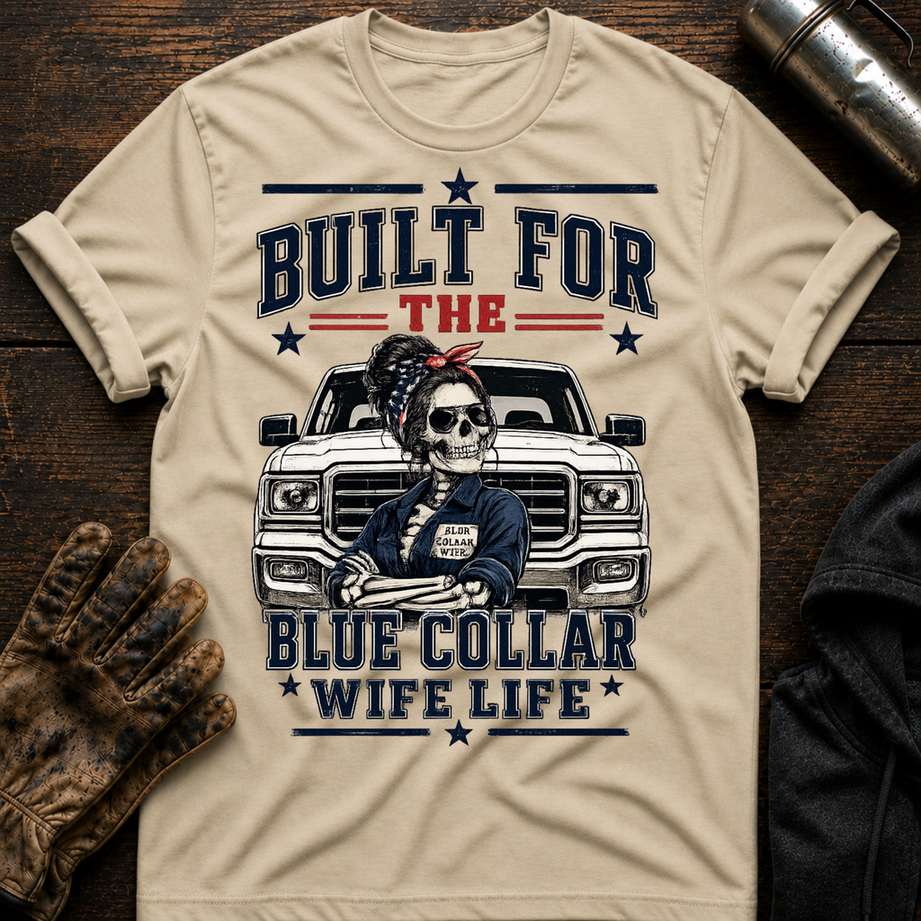 Built Blue Wife T-Shirt