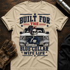 Built Blue Wife T-Shirt
