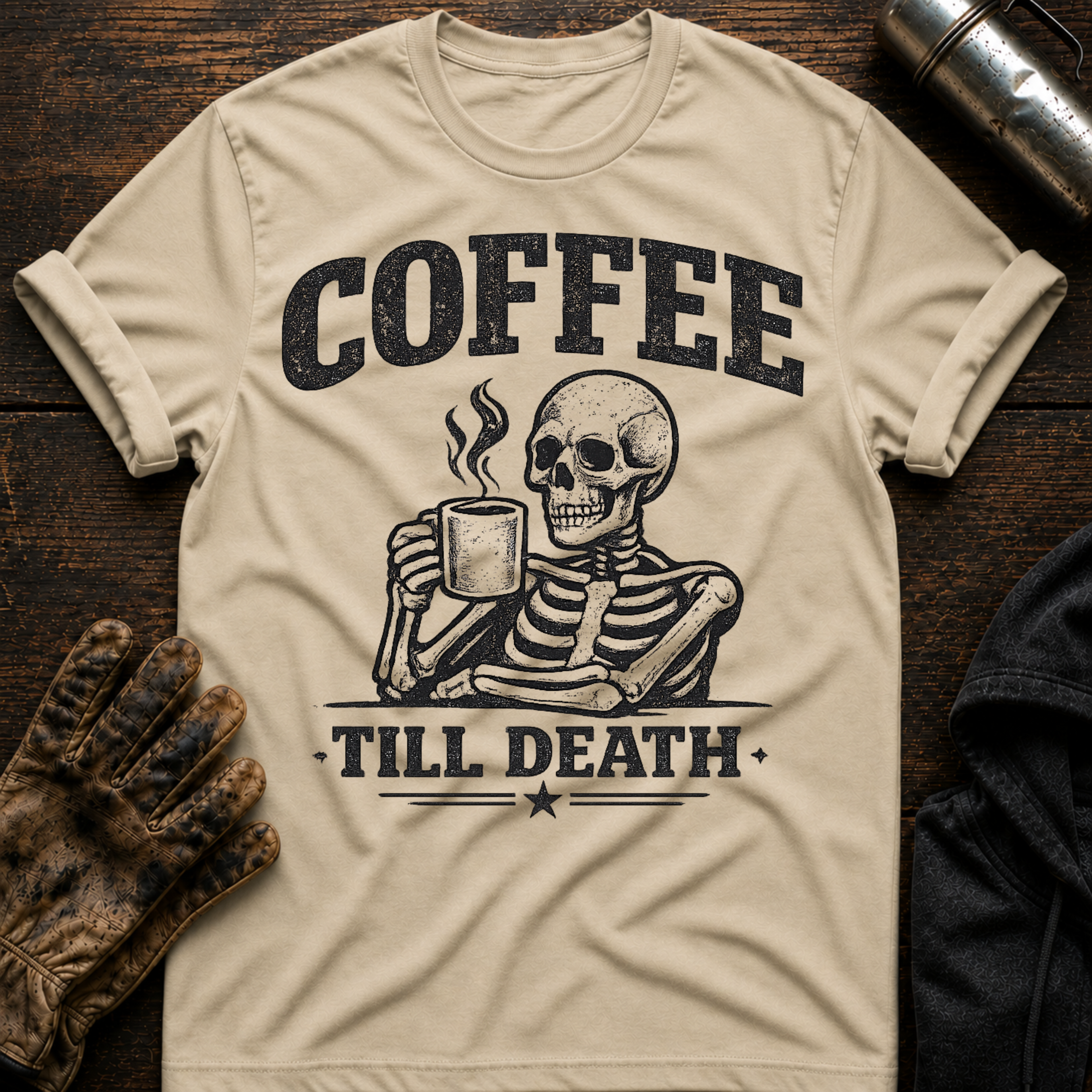 Coffee Til Death T-Shirt