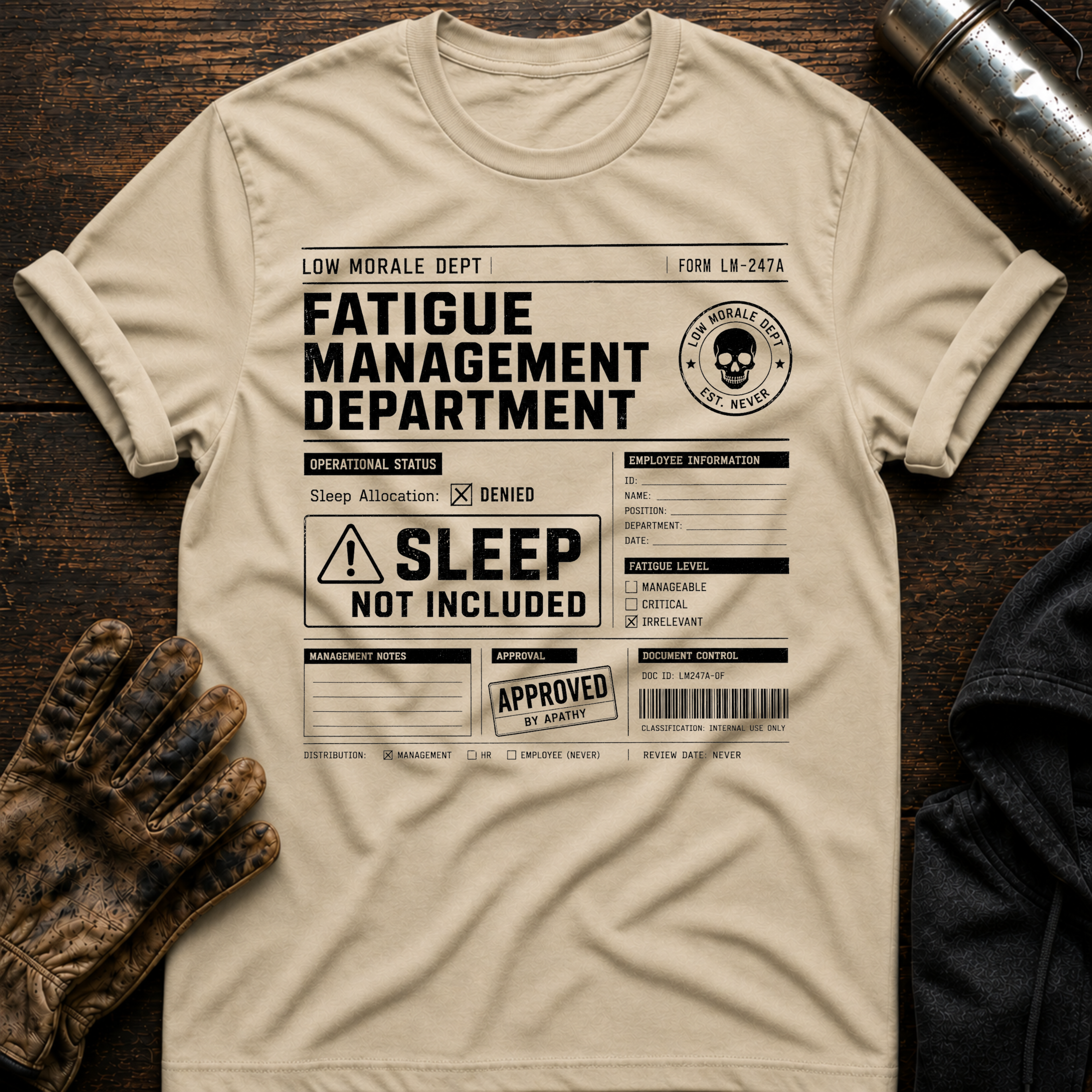 Sleep Not Included T-Shirt