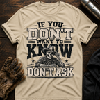 Dont Ask T-Shirt