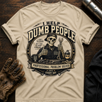 Dumb Everyday T-Shirt
