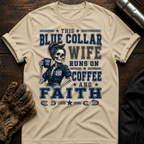 Faith Wife T-Shirt