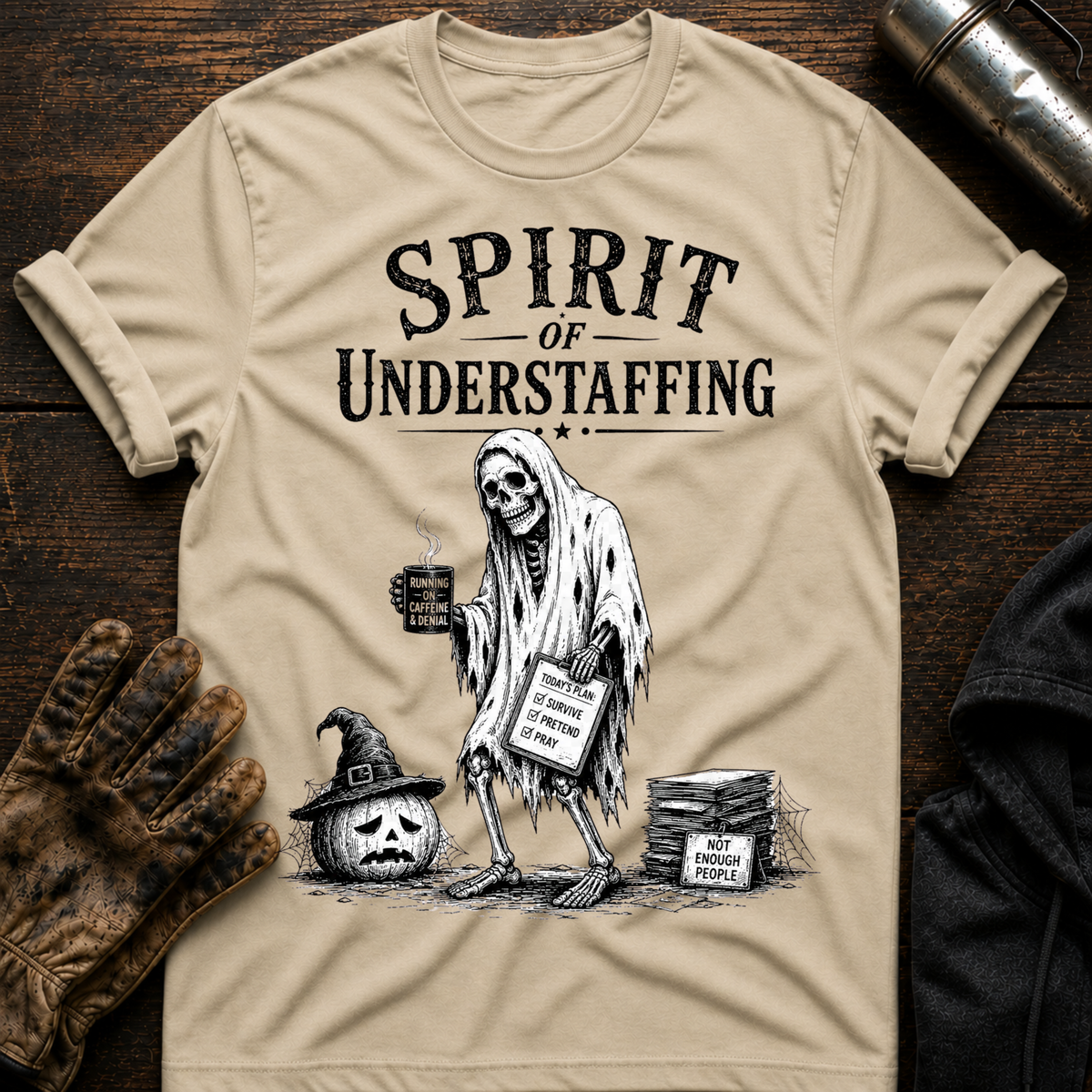 Spirit of Understaffing T-Shirt