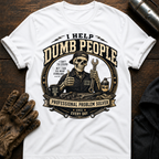 Dumb Everyday T-Shirt