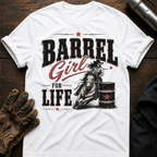 Barrel Girl Life T-Shirt
