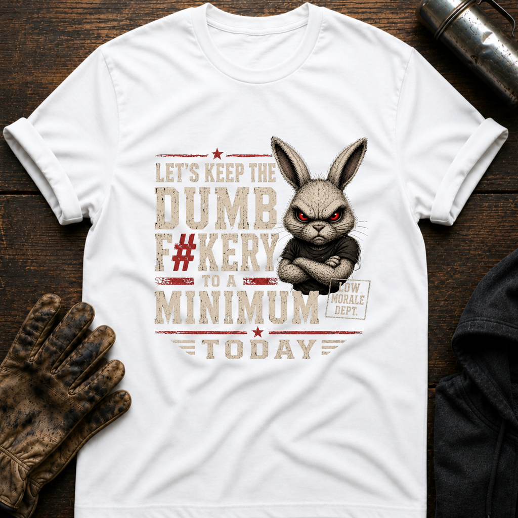 Dumbfuckery T-Shirt