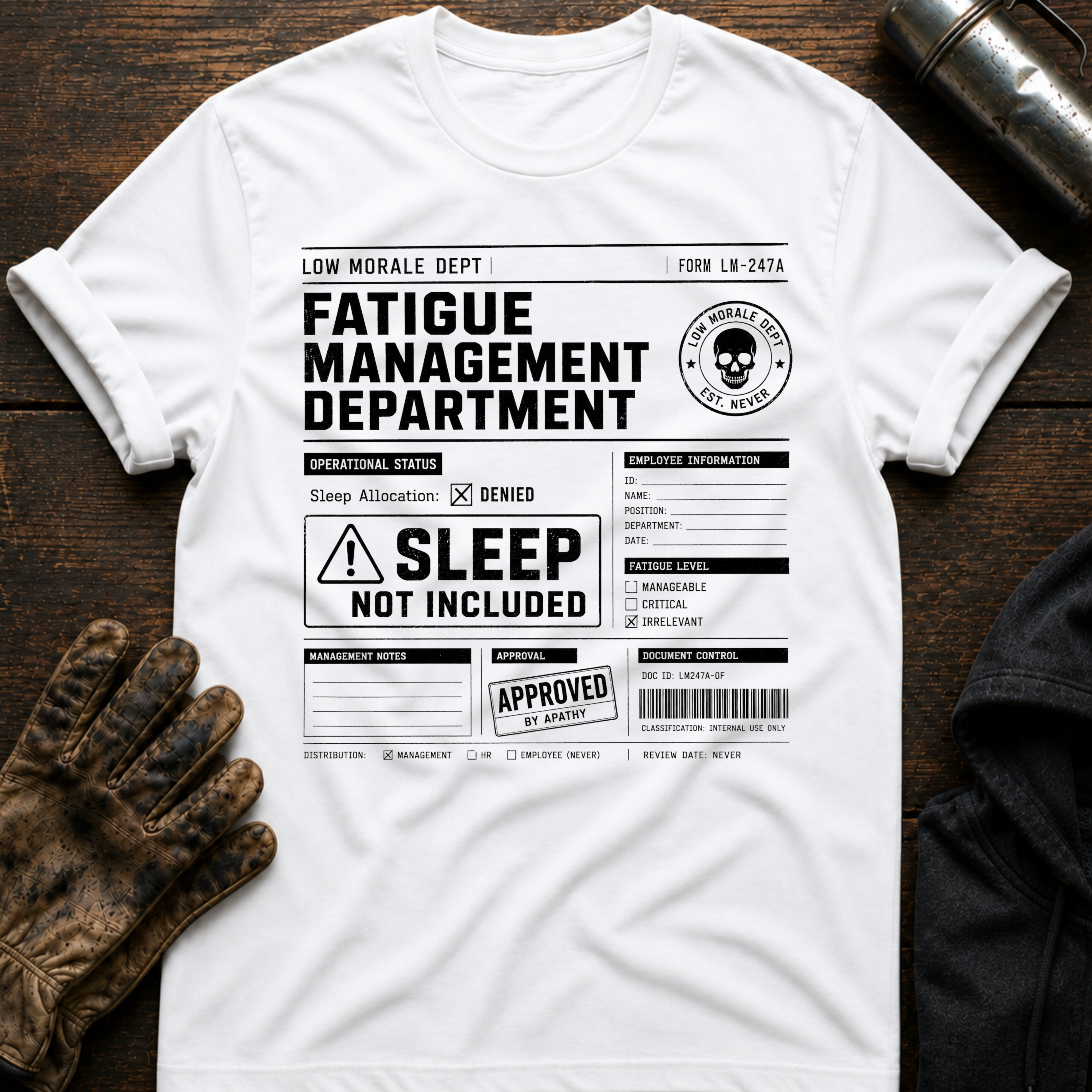 Sleep Not Included T-Shirt