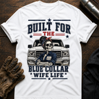 Built Blue Wife T-Shirt